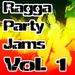 Ragga Party Jams Vol 1