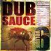 Dub Sauce Vol 6