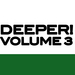 Deeper Vol 3