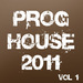 Proghouse 2011: Vol 1