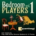 Bedroom Players Vol 1