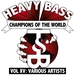 Heavy Bass Champions Of The World: Volume XV