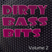 Dirty Bass Bits Vol 2
