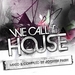 We Call It House Vol 7 (unmixed tracks)
