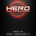 Best Of Hero Music 2000-2004 Part 3