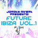 Jordan Rivera Presents Future Ibiza Vol 1