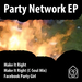 Party Network EP
