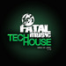 Fatal Music Tech House Vol 02 (unmixed tracks)