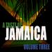 A Taste Of Jamaica Vol 3