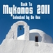 Back To Mykonos 2011