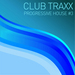 Club Traxx: Progressive House #3