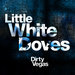 Little White Doves (Remixes)