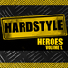 Hardstyle Heroes Vol 1