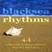 Blacksea Rhythms (44 Vibrant House Music Tracks In F-Key)
