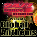 24/7 Dance Radio Presents Global Anthems (Best Of Dance, House, Progressive & Dubstep Club Tracks)