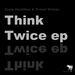 Think Twice EP