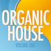 Organic House Vol 1