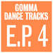 Gomma Dance Tracks EP 4