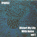 Distort My Life With Noise Vol 1