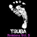 Tsuba (remixes Vol 5)