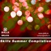Skills Summer Compilation