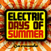 Electric Days Of Summer