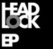 The Headlock EP