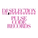 DJ Selection Vol 6 (Pulse Code Anniversary)
