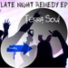 Late Night Remedy EP (remixes)