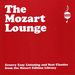 The Mozart Lounge Vol 1