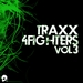 Traxx 4 Fighters Vol 3
