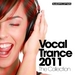 Vocal Trance 2011: The Collection