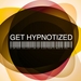 Get Hypnotized (A Unique Collection Of Electronic Music Vol 7)