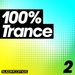 100% Trance: Volume Two