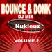 Bounce & Donk: DJ Mix Vol 2 (unmixed tracks)