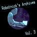 Robotnick's Archives Vol 3