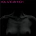 You Are My High EP