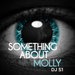 Something About Molly EP