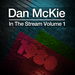 Dan McKie In The Stream Volume 1 (unmixed tracks)
