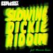 Slowine/Dickie Riddim