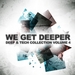 We Get Deeper (Deep & Tech Collection Vol 4)
