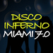 Disco Inferno Miami 7 0