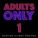 Adults Only 1 (Gushing Climax remixes)