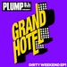 Plump DJs Presents Dirty Weekend EP 1