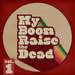 My Boom Raise The Dead Vol 1
