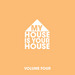 My House Is Your House 4