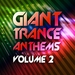 Giant Trance Anthems Vol 2 VIP Edition (Energy Trance Worxx)