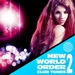 New World Order Club Tunes Vol 2 VIP Edition (Top Trance Electro & House Anthems)
