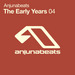 Anjunabeats The Early Years 04