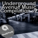 Underground Avenue Music Compilation V 2